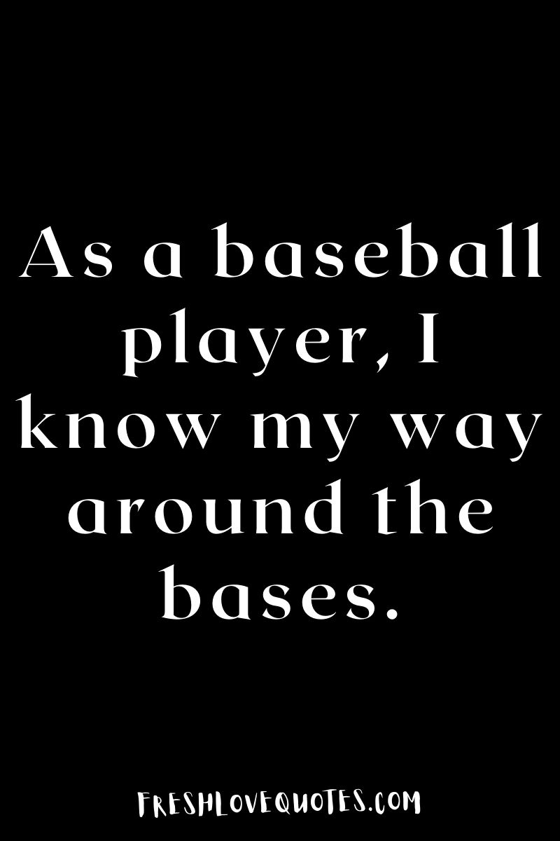 120+ Best Baseball Pick Up Lines | Fresh Love Quotes