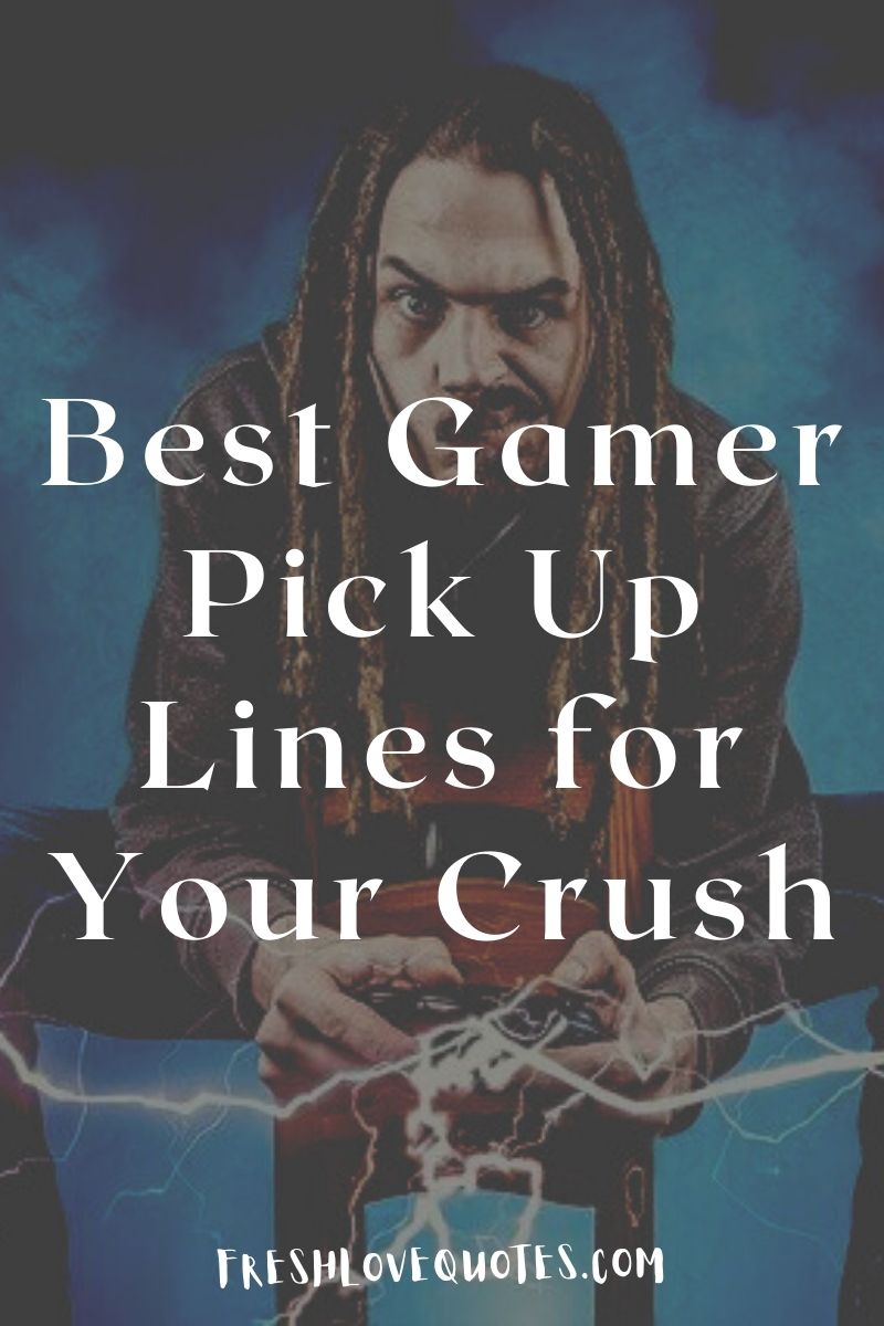 155+ Best Gamer Pick Up Lines for Your Crush