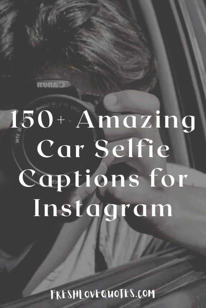 Selfie Car Captions for Instagram