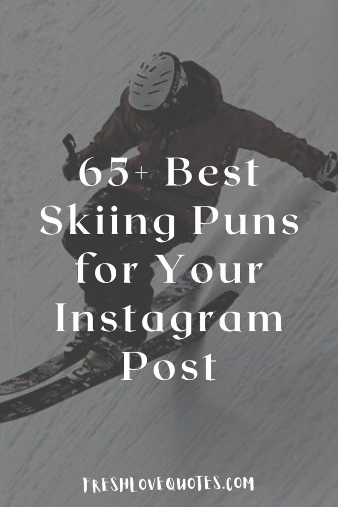 65+ Best Skiing Puns for Your Instagram Post