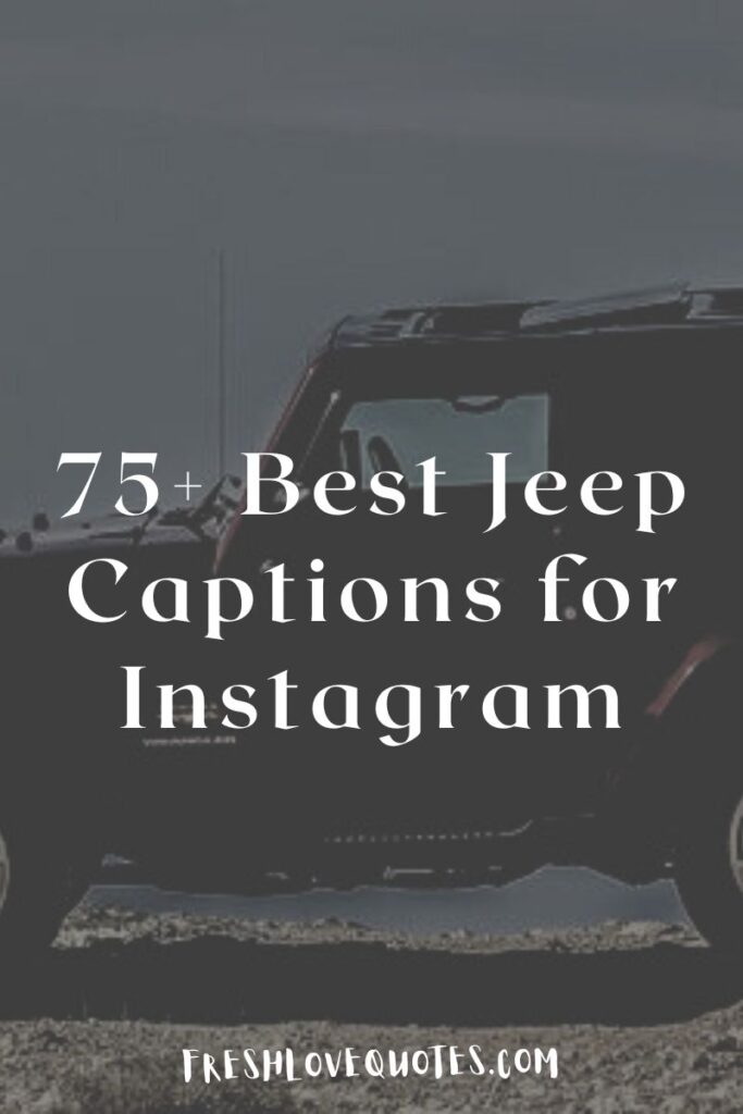 75+ Best Jeep Captions for Instagram