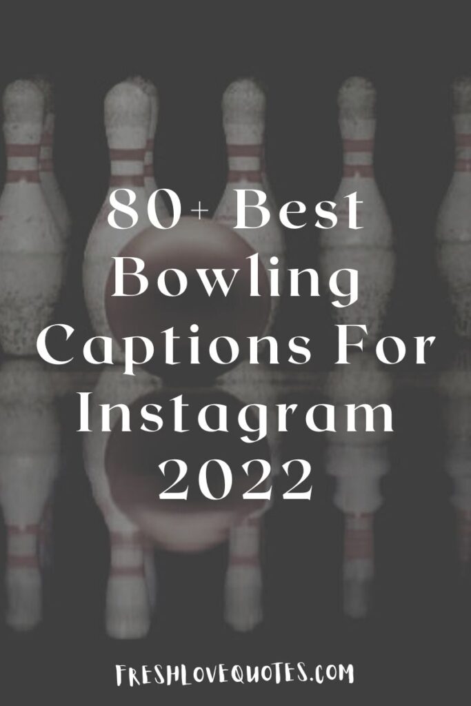 80+ Best Bowling Captions For Instagram 2022
