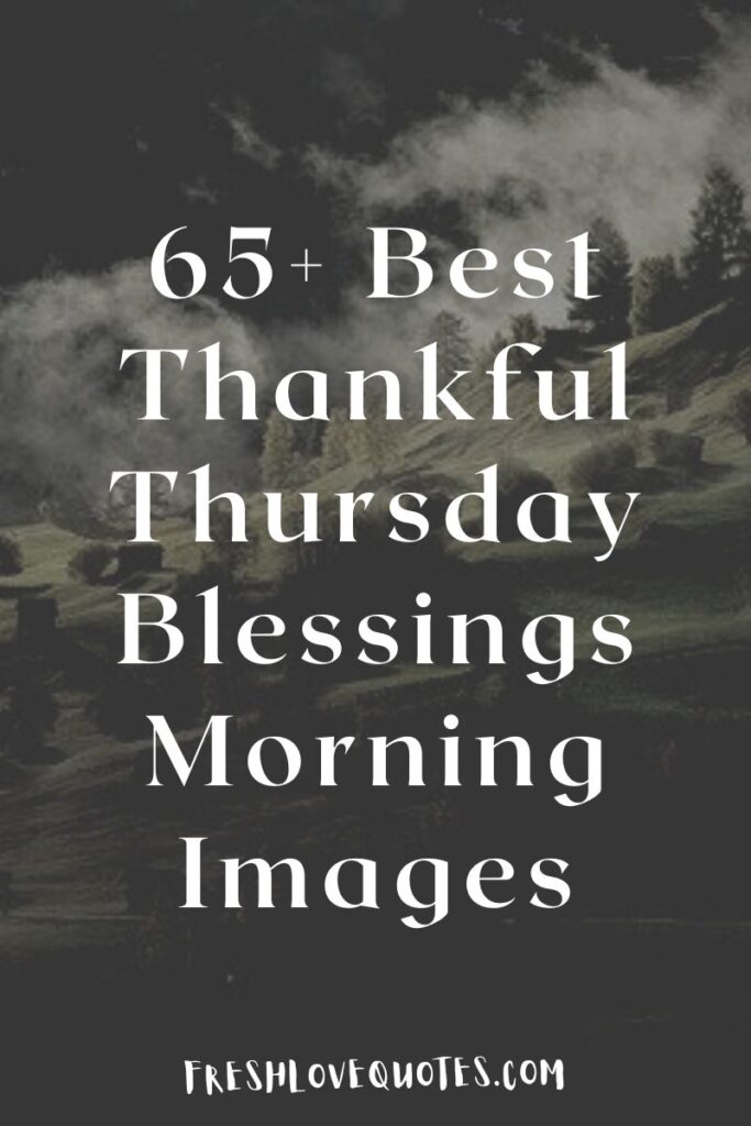 65+ Best Thankful Thursday Blessings Morning Images