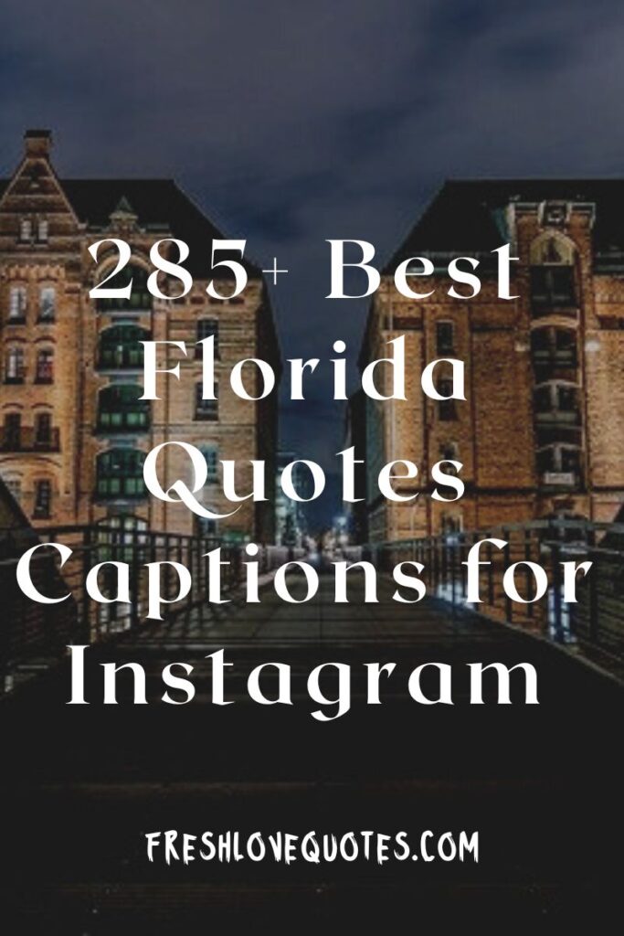 285+ Best Florida Quotes Captions for Instagram