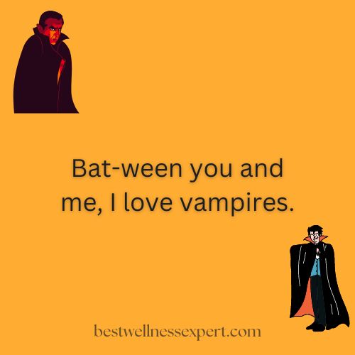 Bat ween you and me I love vampires.