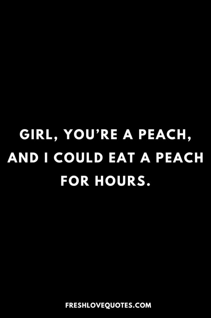 Best Pick Up Lines about Fruits
