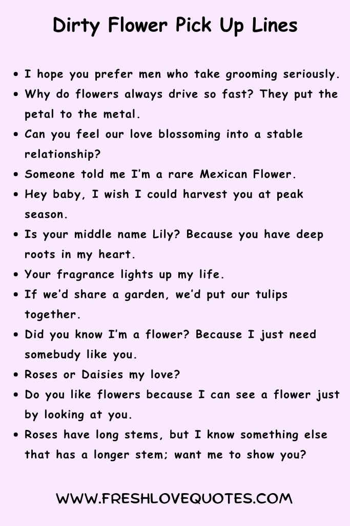 Dirty Flower Pick Up Lines