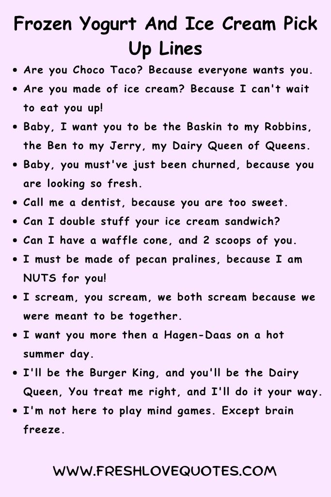 Frozen Yogurt And Ice Cream Pick Up Lines