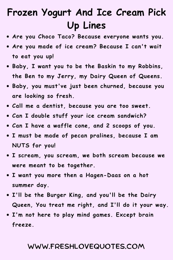 Frozen Yogurt And Ice Cream Pick Up Lines